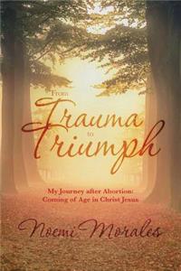From Trauma to Triumph