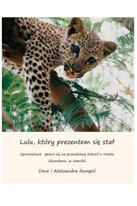 Lulu, ktory prezentem sie stal