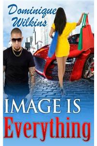 Image Is Everything