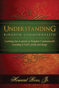 Understanding Kingdom Commonwealth