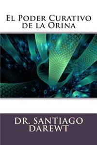El Poder Curativo de la Orina
