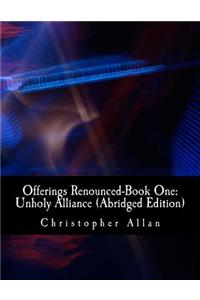 Offerings Renounced-Book One