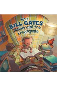 When Bill Gates Memorized an Encyclopedia