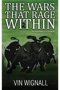 Wars that Rage Within
