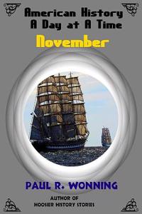 American History a Day at a Time - November: A Daily Pioneer History of the American Colonial Frontier