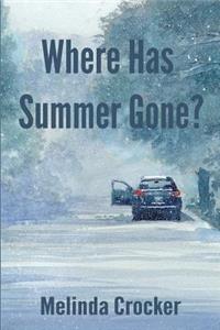 Where Has Summer Gone?
