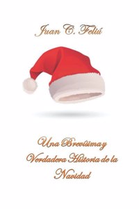 Brevísima y verdadera historia de la Navidad