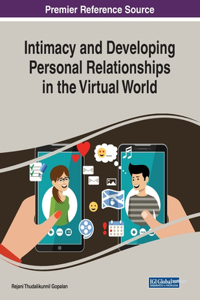 Intimacy and Developing Personal Relationships in the Virtual World