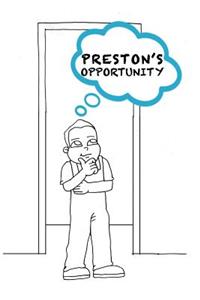 Preston's Opportunity