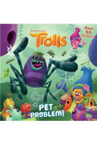 Pet Problem! (DreamWorks Trolls)