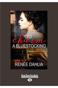 To Charm a Bluestocking