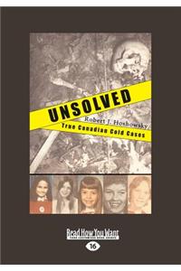Unsolved: True Canadian Cold Cases (Large Print 16pt)