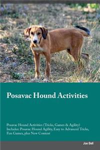 Posavac Hound Activities Posavac Hound Activities (Tricks, Games & Agility) Includes