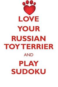 Love Your Russian Toy Terrier and Play Sudoku Russian Toy Terrier Sudoku Level 1 of 15