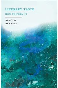 Literary Taste - How to Form It