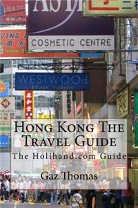 Hong Kong The Travel Guide