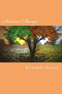 Seasons Change