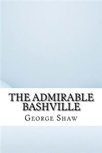 The Admirable Bashville