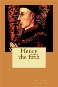 Henry the fifth