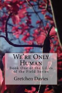 We're Only Human