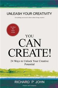 You Can Create!