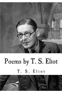 Poems by T. S. Eliot