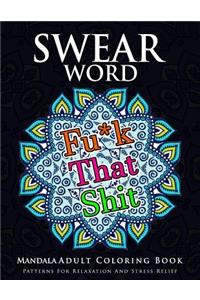 Swear Word Mandala Adults Coloring Book Volume 1