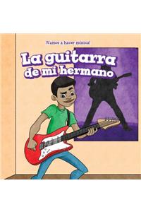 Guitarra de Mi Hermano (My Brother's Guitar)