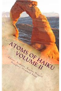Atoms of Haiku Volume II