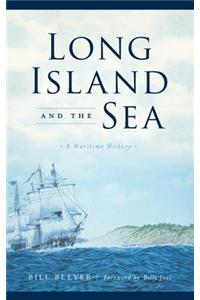 Long Island and the Sea: A Maritime History