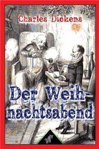 Der Weihnachtsabend (In der Prosa - sein - Eine Geistergeschichte)