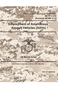 MCTP 3-10C (Formerly MCWP 3-13) Employment of Amphibious Assault Vehicles (AAVs) 2 May 2016