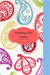 Walking With Jesus