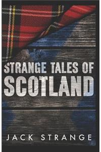 Strange Tales of Scotland