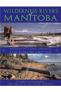 Wilderness Rivers of Manitoba