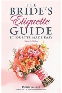 The Bride's Etiquette Guide