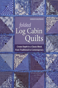 Folded Log Cabin Quilts