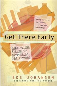 Get There Early: Sensing the Future to Compete in the Present: Sensing the Future to Compete in the Present