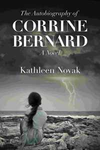 The Autobiography of Corrine Bernard: A Noval