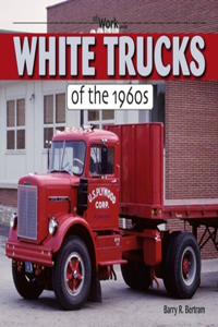 White Trucks of the 1960s