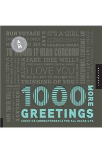 1,000 More Greetings: Creative Correspondence for All Occasions