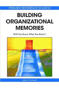 Building Organizational Memories