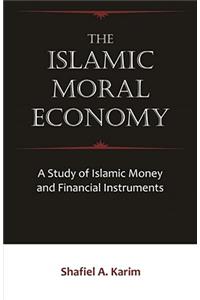 The Islamic Moral Economy