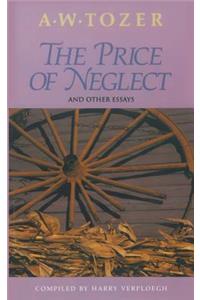 The Price of Neglect and Other Essays