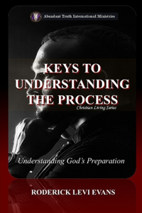 Keys to Understanding the Process