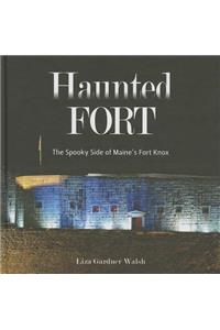 The Haunted Fort