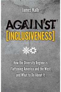 Against Inclusiveness