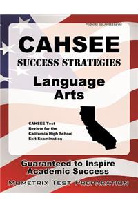 Cahsee Success Strategies Language Arts Study Guide: Cahsee Test Review for the California High School Exit Examination