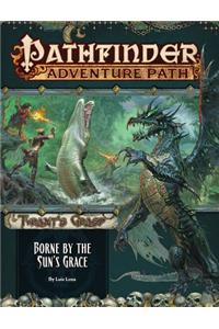 Pathfinder Adventure Path: Borne by the Sun's Grace (Tyrant's Grasp 5 of 6)