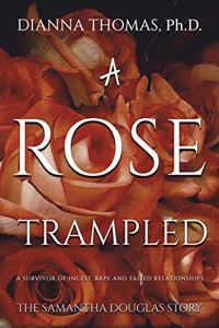 Rose Trampled